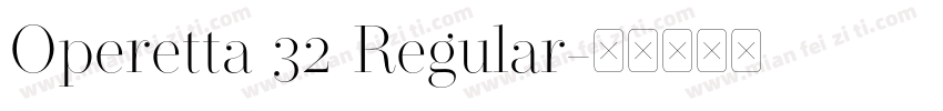 Operetta 32 Regular字体转换